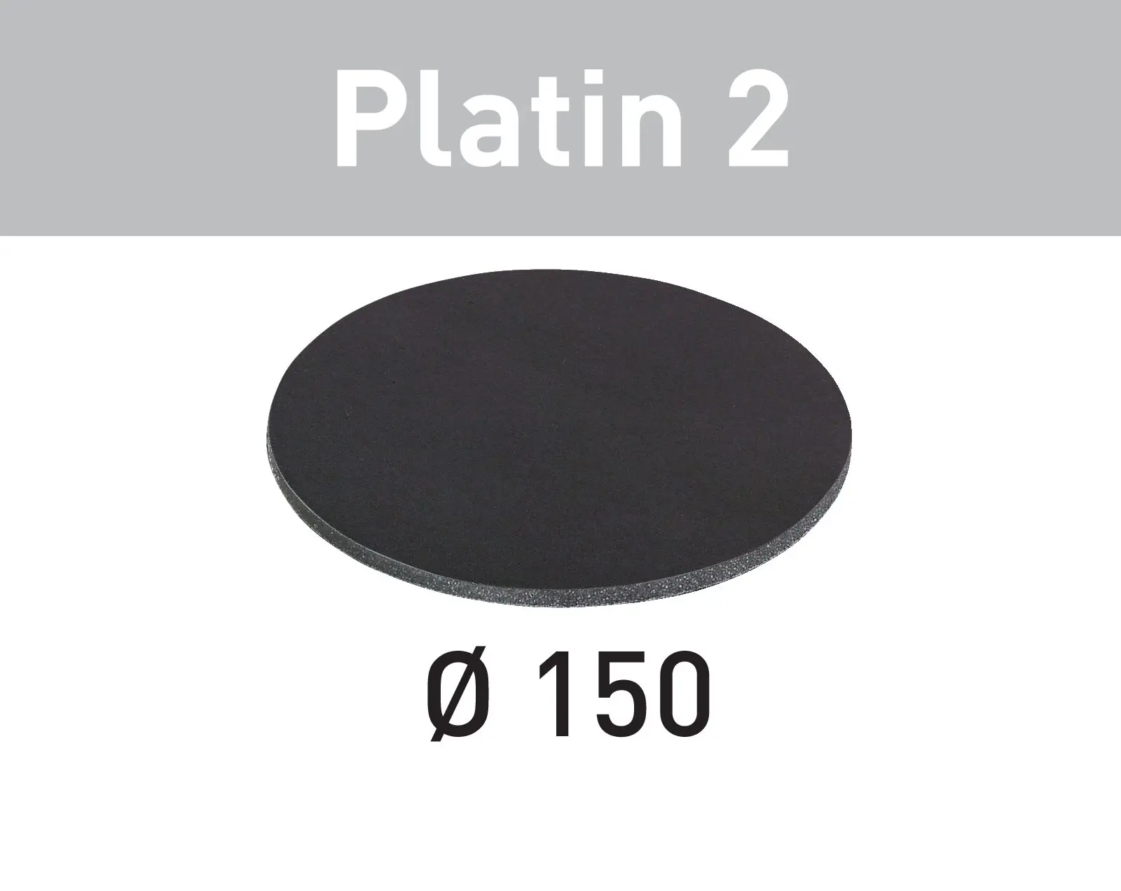Festool Schleifscheibe Platin 2 D 150-0